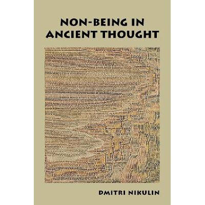 Non-Being in Ancient Thought 古代思想中的非存在 9780197781616