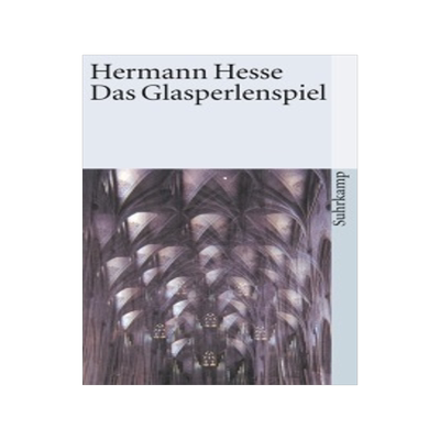 Das Glasperlenspiel: Versuch einer Lebensbeschreibung des Magister Ludi Josef Knecht samt Knechts hinterlassenen Schrif