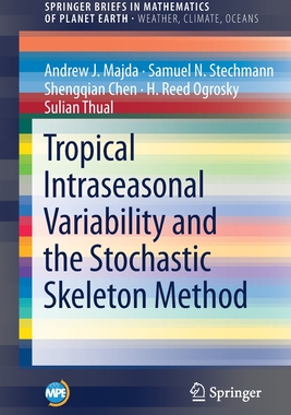 预订 Tropical Intraseasonal Variability and the Stochastic Skeleton Method
