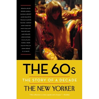 预订 60 年代:十年的故事 美国历史 20世纪 The 60s: The Story of a Decade 9780812983319