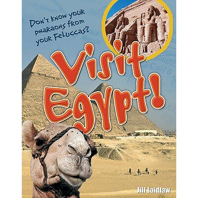 Visit Egypt!: Age 8-9, above average readers: Age 8-9, Above Average Readers 访问埃及！：8-9 岁，阅读水平高于平均水平: