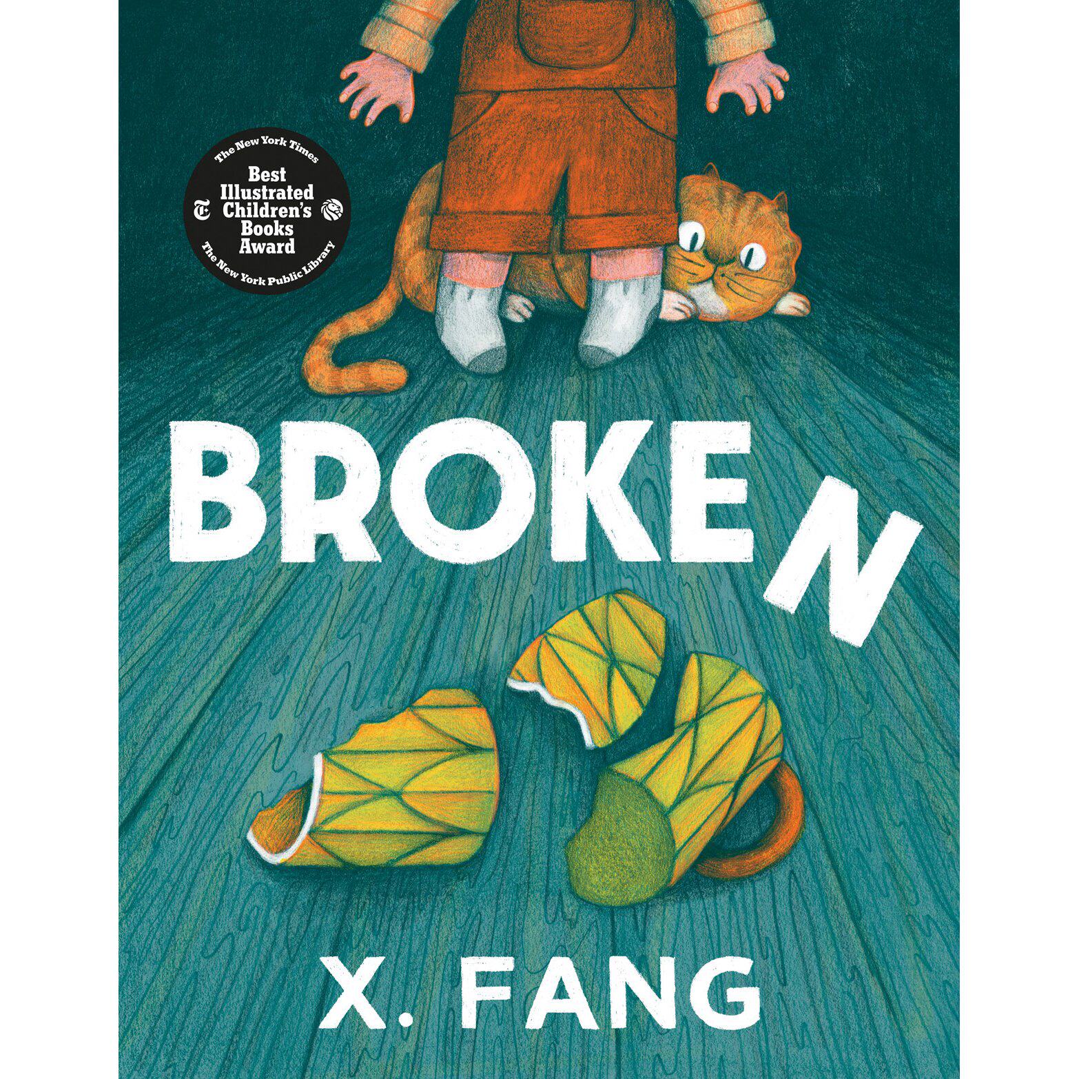 预售 碎 X. Fang 纽约时报/纽约公共图书馆年度绘本 儿童情绪管理 祖孙情 负罪感 Broken 精装 英文原版