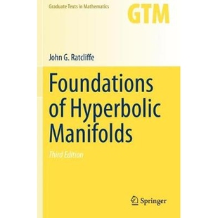 Foundations of Hyperbolic Manifolds 双曲流形基础 第3版 9783030315993
