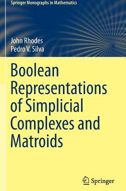 预订 Boolean Representations of Simplicial Complexes and Matroids