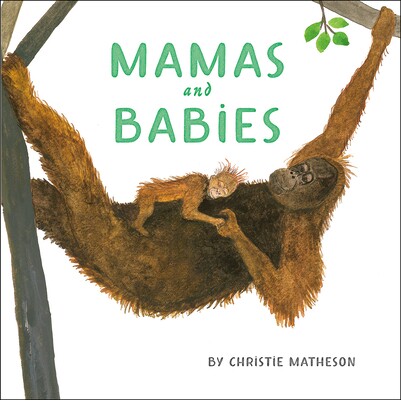 预订 妈妈和宝宝 动物故事 英文 Mamas and Babies:9780593659281