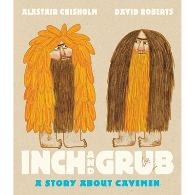 穴居人的故事 David Roberts 插画绘本 精装 Inch and Grub: A Story About Cavemen 英文原版
