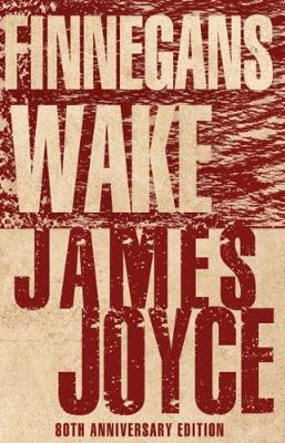 现货 Finnegans Wake: With an introduction by Dr Sam Slote of Trinity College Dublin