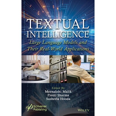 预订 Textual Intelligence Large Language Models and Their Real-World Applications 9781394287468