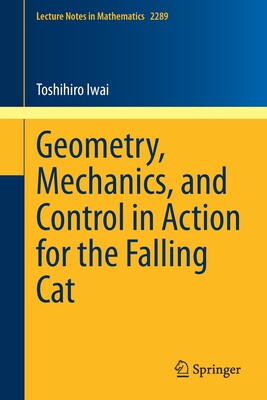 预订 Geometry, Mechanics, and Control in Action for the Falling Cat