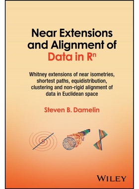 Near Extensions And Alignment Of Data In R^N Whitney Extensions Of Near Isometries, Shortest Paths, Equidistribution, C