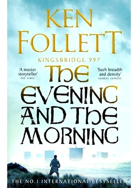 圣殿春秋前传暗夜与黎明 中世纪三部曲 肯·福莱特 王桥系列 Ken Follett 英文原版 The Evening and the Morning Kingsbridge