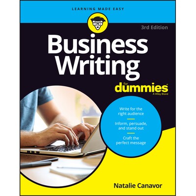 Business Writing For Dummies, 3Rd Edition 商务写作达人迷 第3版 9781119696698