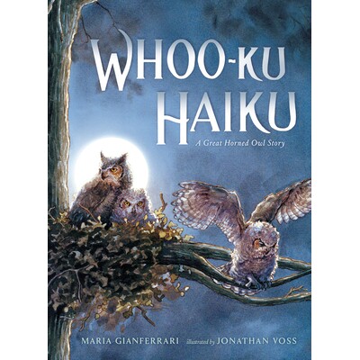 预订 Whoo-Ku俳句:一个伟大的角鸮的故事 科学自然 英文 Whoo-Ku Haiku: A Great Horned Owl Story:9780399548420