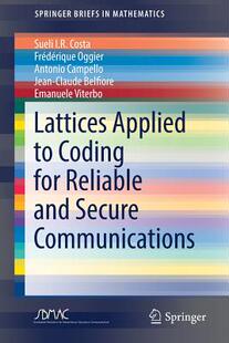 预订 for Secure Communications Coding and Applied Lattices Reliable