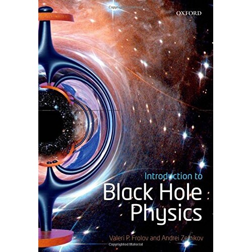 Introduction to Black Hole Physics 黑洞物理学简介 9780198729112