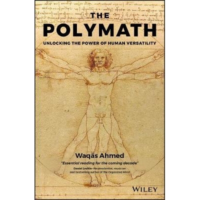 The Polymath - Unlocking The Power Of Human Versatility Unlocking The Power of Human Versatility 博学者：释放人类多功能