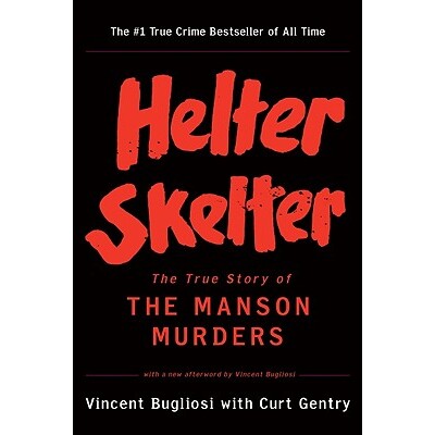Helter Skelter The True Story of the Manson Murders 赫尔特·萨特：曼森谋杀案的真实故事 9780393322231