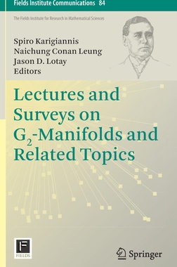 预订 Lectures and Surveys on G2-Manifolds and Related Topics