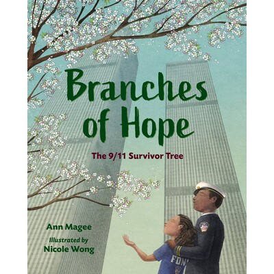 预订 希望之枝：9/11 幸存者树 历史 美国21世纪 英文  Branches of Hope: The 9/11 Survivor Tree:9781623541323