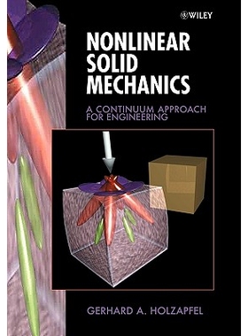 Nonlinear Solid Mechanics - a Continuum Approach for Engineering A Continuum Approach for Engineering 非线性固体力学–