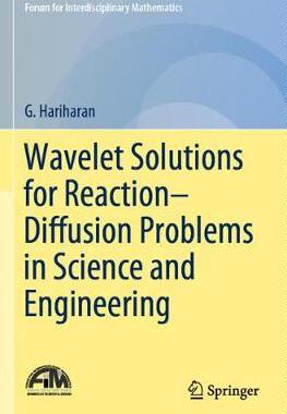 预订 Wavelet Solutions for Reaction–Diffusion Problems in Science and Engineering