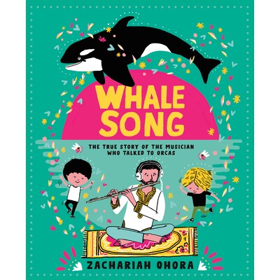 预订 Whalesong The True Story of the Musician Who Talked to Orca 鲸歌:与虎鲸对话的音乐家的真实故事 9781774883945