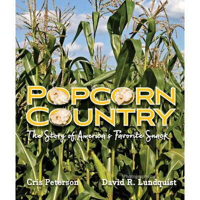预订 爆米花之国:美国人*喜欢的零食的故事 农业科技 英文 Popcorn Country: The Story of America's Favorite Snack:978162979