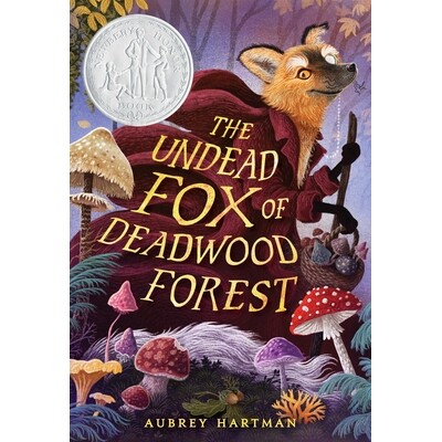 预售 2026纽伯瑞银奖 枯木森林的亡灵狐狸 The Undead Fox of Deadwood Forest 英文原版 Aubrey Hartman 儿童青少读物