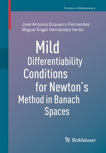 Conditions for Banach Mild Spaces Differentiability Method 预订 Newton’s