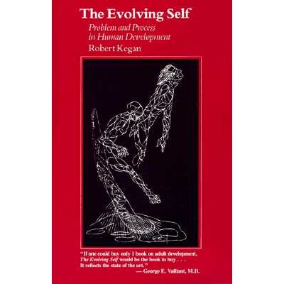 The Evolving Self Problem and Process in Human Development 发展的自我:自我成长中的过程与问题 9780674272316