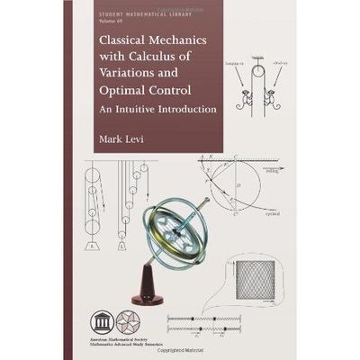 Classical Mechanics with Calculus of Variations and Optimal Control An Intuitive Introduction 采用变分法与*控制的经典力