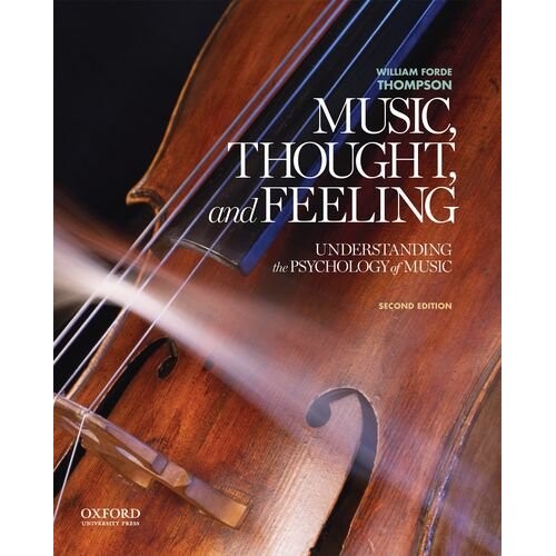 Music, Thought, and Feeling Understanding the Psychology of Music 音乐、思想与情感:理解音乐心理学 9780199947317