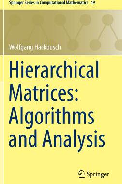 预订 Hierarchical Matrices: Algorithms and Analysis