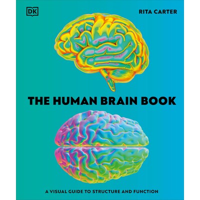 预订 人脑书:结构和功能的视觉指南 科学 生命科学 神经科学 英文 The Human Brain Book: A Visual Guide to the Structure and