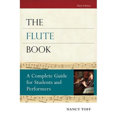 预订 The Flute Book A Complete Guide for Students and Performers 笛子之书:学习与表演指南 9780195373080