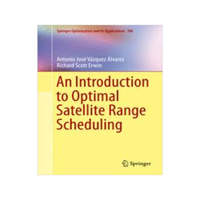 预订 An Introduction to Optimal Satellite Range Scheduling
