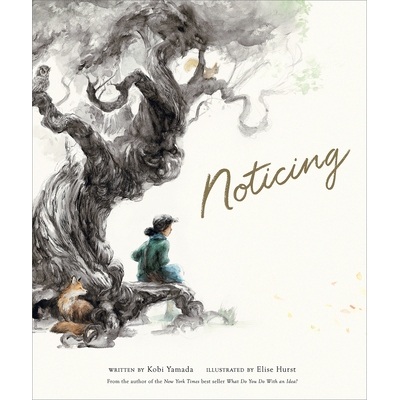 善于发现 Elise Hurst 插画 《有了想法你怎么做》作者 Kobi Yamada 精装绘本 Noticing 英文原版