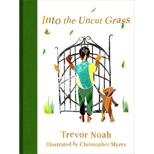Trevor 崔娃新作 图像回忆录 the Grass Uncut 儿童成长读物 现货 Noah 深入野草 英文原版 Into