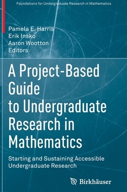 预订 A Project-Based Guide to Undergraduate Research in Mathematics