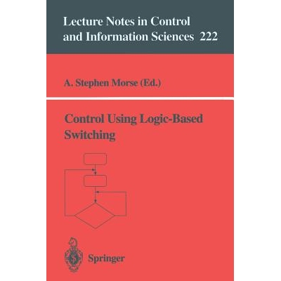 Control Using Logic-Based Switching 基于逻辑切换的控制 9783540760979