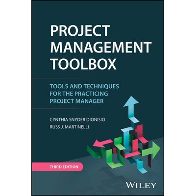Project Management ToolBox Tools and Techniques for the Practicing Project Manager 项目管理工具箱：实践项目经理的工具和