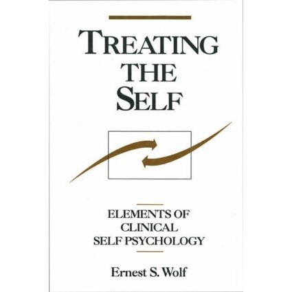 Treating the Self Elements of Clinical Self Psychology 治疗自我：临床自我心理学的要素 9781572308428