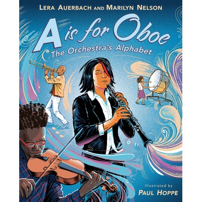 预订 A代表双簧管:乐团的字母表 表演艺术 音乐 英文 A is for Oboe: The Orchestra's Alphabet:9780525553779