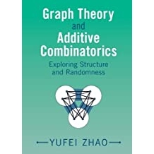 Graph Theory and Additive Combinatorics Exploring Structure and Randomness 图论与加性组合学：探索结构与随机性 978100931