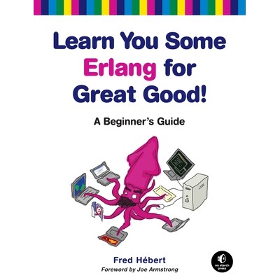 预订 学点 Erlang 是有好处的 计算机 互联网 网页编程 英文 Learn You Some Erlang For Great Good