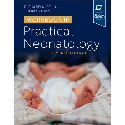 Workbook in Practical Neonatology 实用新生儿学手册 9780443114151