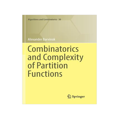 预订 Combinatorics and Complexity of Partition Functions