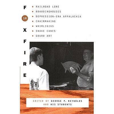 预订 狐狸之火 10 民间工艺 民俗手工 传统手工艺 英文版 Foxfire 10:9780385422765