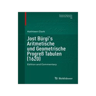 预订 Jost Bürgi’s Aritmetische und Geometrische Progreß Tabulen (1620)