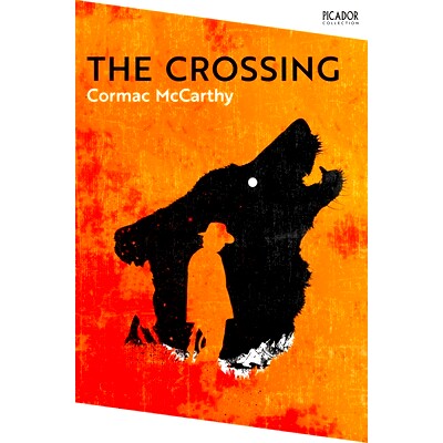 穿越 边境三部曲2 科马克·麦卡锡 Cormac McCarthy 英文原版 Picador系列 The Crossing